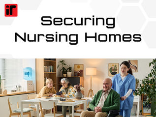Nursing Home Security: Protecting Residents & Staff Without Losing the Feeling of Home
